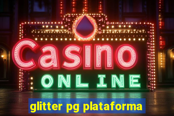 glitter pg plataforma